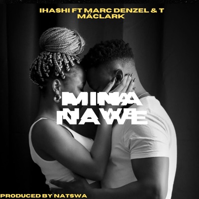 Mina Nawe (feat. Marc Denzel & T Mäcklark) - Single