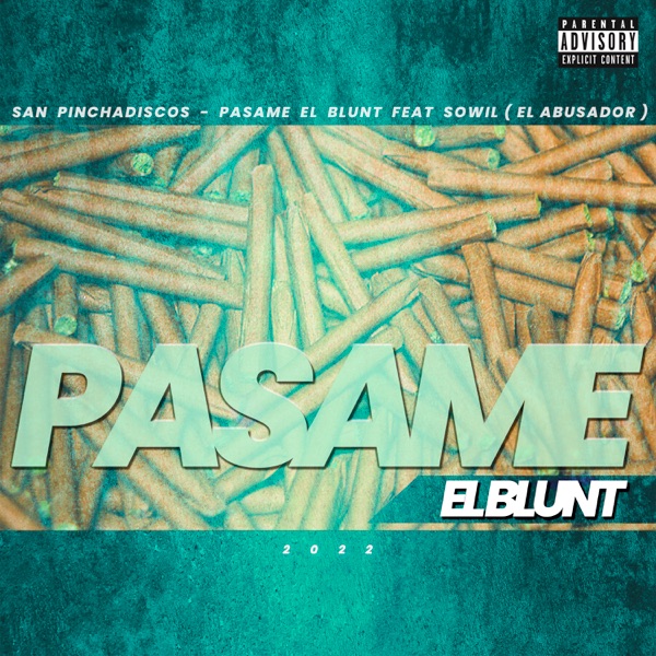 Pasame el Blunt (feat. Sowil (El Abusador))
