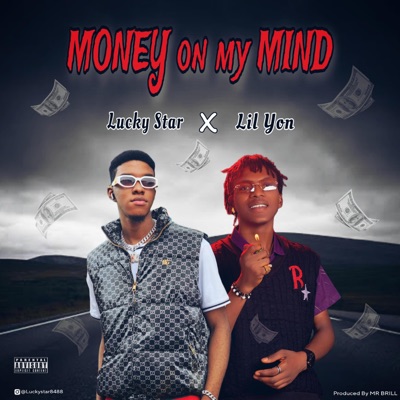 Money On My Mind (feat. Lil Yon) - Single