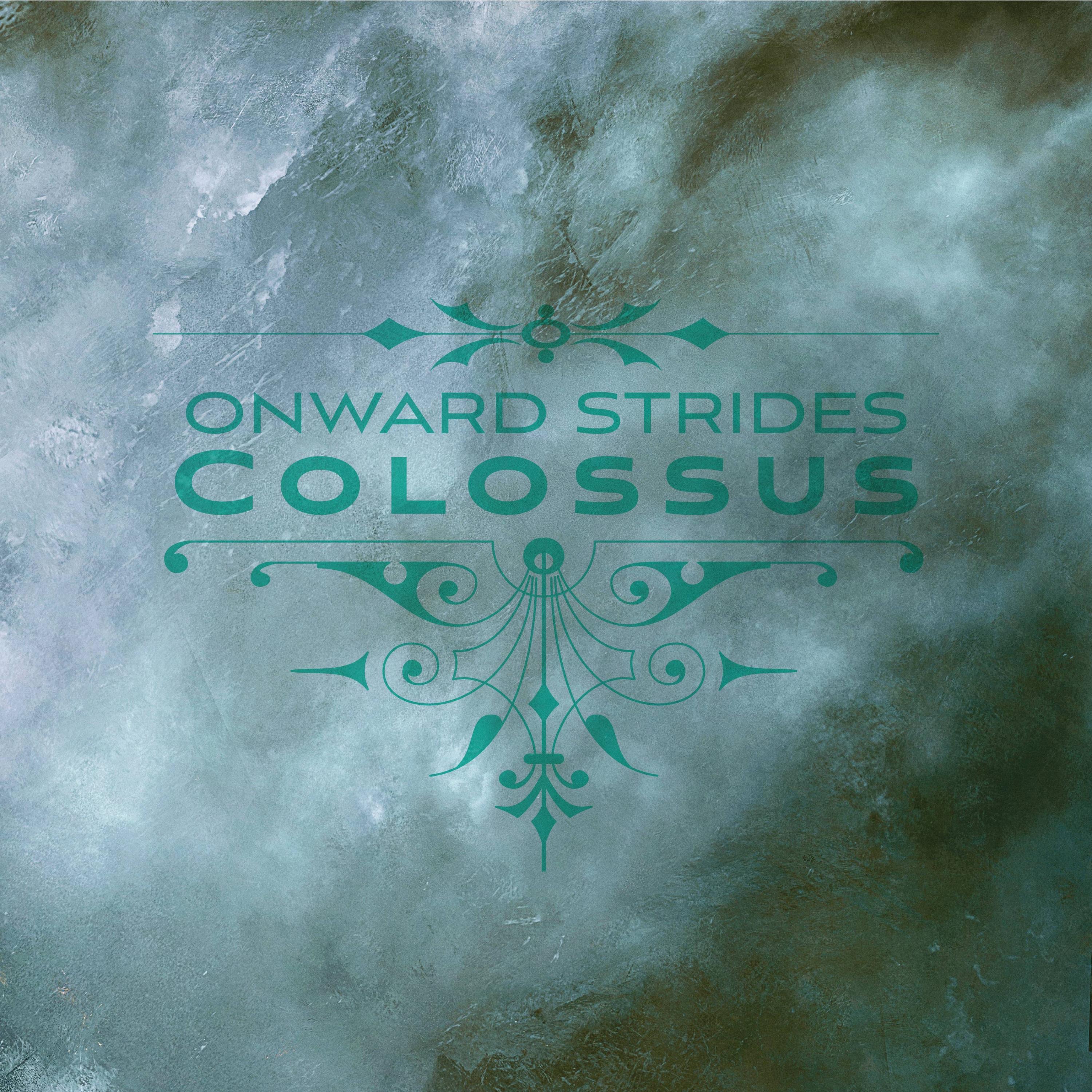 Onward Strides Colossus - EP