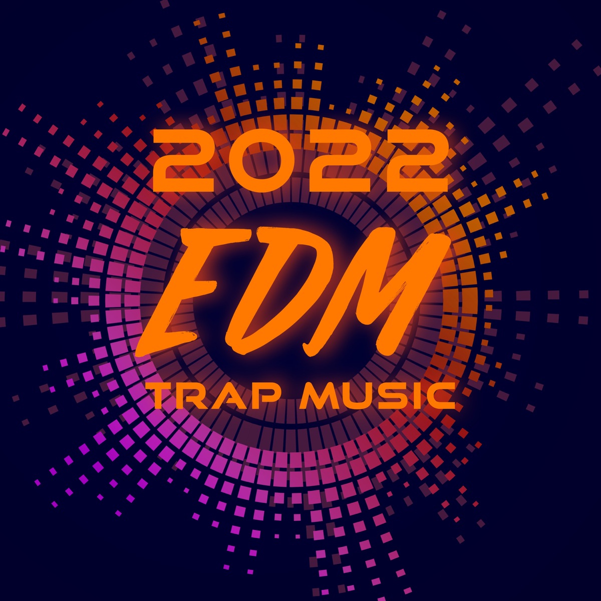 2022 EDM Trap Music : Electronic Dance Music, Disco Rave Beach from Party  Music Afterhour by DJ Trap EDM & Chill Music Universe on Apple Music