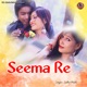 Seema Re Single