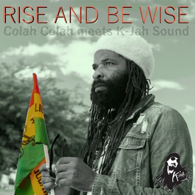Rise and Be Wise - Single