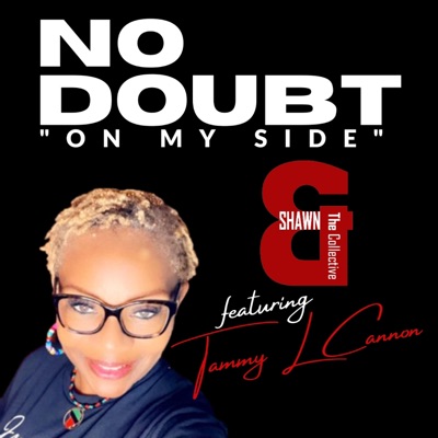No Doubt (On My Side) (feat. Tammy L Cannon) - Single