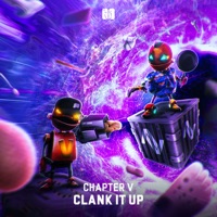 Clank It Up - Single - Chapter V