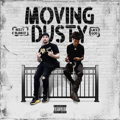 Movin' Dusty (feat. LaCe GoD) - Single