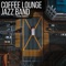 The Watch - Coffee Lounge Jazz Band lyrics