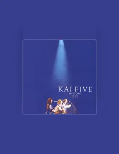 Listen to Kai Five, watch music videos, read bio, see tour dates & more!