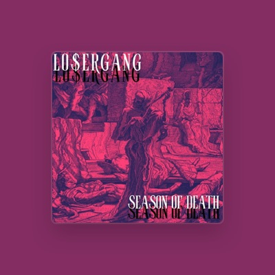 Listen to LO$eRGANG, watch music videos, read bio, see tour dates & more!