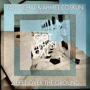 2 Feet over the Ground (feat. Yasha) - Single