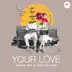 Your Love song reviews