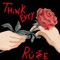 Růže - Think Evry lyrics