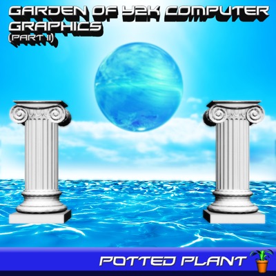 Garden of Y2K Computer Graphics, Pt. 2 - Single