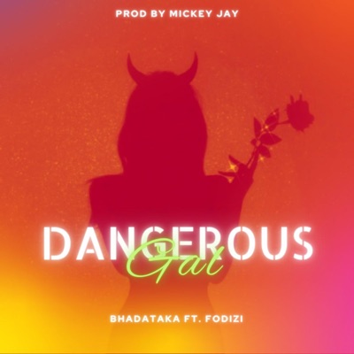 Dangerous Gal (feat. fodizi) - Single