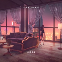 Miedo - Single - Juan Dileju