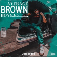 Average Brown Boy - Joe Chris