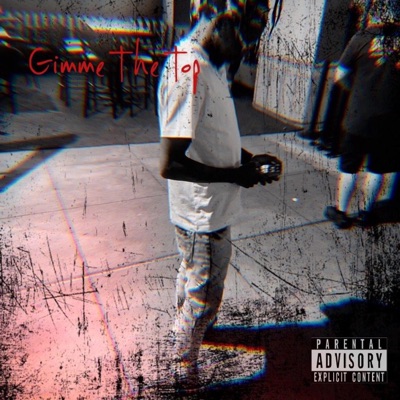 Gimme the Top - Single