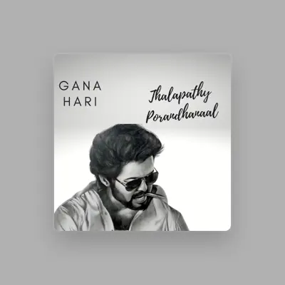 Listen to Gana Hari, watch music videos, read bio, see tour dates & more!