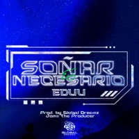 Soñar Es Necesario - Single - Eduu