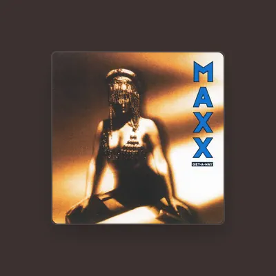Listen to Maxx, watch music videos, read bio, see tour dates & more!