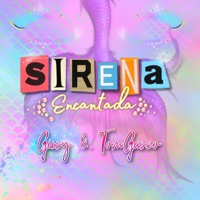 Sirena Encantada Gissy & Tom Gasco - Single - Gissy & Tom Gasco