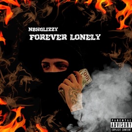 FOREVER LONELY nbhglizzy