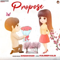 Propose - Single - Ahsan Khan