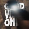 Good Vibes Only - Single