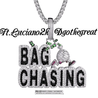 Bag chasing (feat. Luciano2k & DGO the Great) - Single