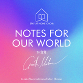 Notes for Our World (feat. Suzie Collier & Gareth Malone) - Stay at Home Choir