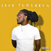 Easy Tomorrow - Colton T