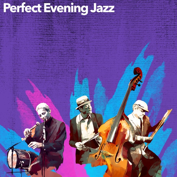 Perfect Evening Jazz