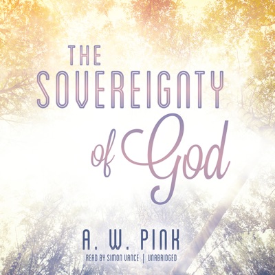 The Sovereignty of God