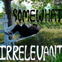 Somewhat Irrelevant - Box Head