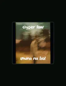 Escucha a Chyper Low, mira videos musicales, lee su biografía, consulta las fechas de las gira y más.