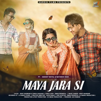 Maya Jara Si (feat. Akshay Nayal & Natasha Shah) - Single