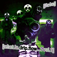 What.Is.Drip.Flow...?Vol.1 - Feio