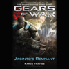 Gears of War: Jacinto's Remnant (Unabridged) - Karen Traviss