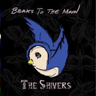 Album herunterladen The Shivers - Beaks To The Moon