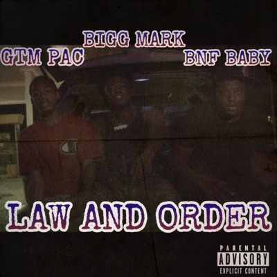 Law & Order (feat. Bnf Baby & GtmPac) - Single