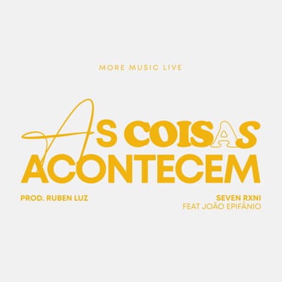 As Coisas Acontecem (feat. João Epifânio & Ruben Luz) - Single