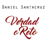 Verdad O Reto — Daniel Santacruz