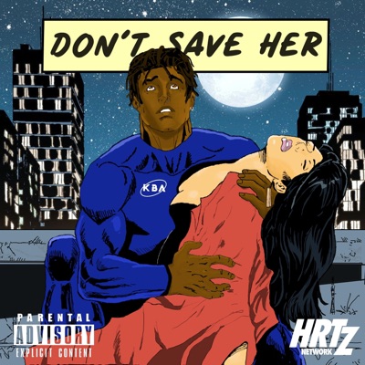 Don't Save Her - EP