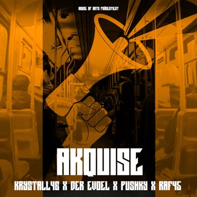 Akquise (feat. Raf45, Pushky & Der Evoel) - Single