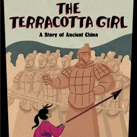 The Terracotta Girl: A Story of Ancient China (Unabridged)
