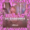 Stream & download Balão de Calcinha (feat. MC Menor MT) - Single