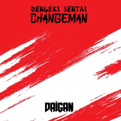 Dengeki Sentai Changeman (From "Dengeki Sentai Changeman") [feat. Kai Urusai] - Single