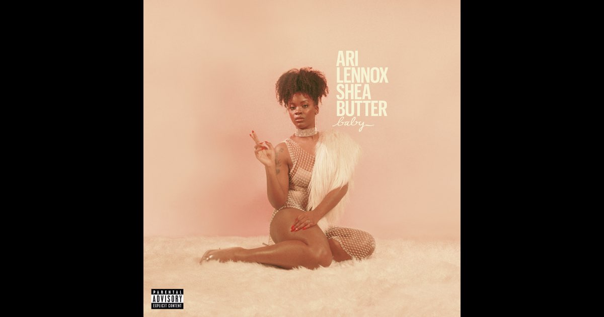Shea Butter Baby - Ari Lennox