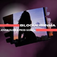 Blogueirinha - Single - Jovem Oldih & Prod Gomes
