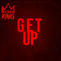 Get Up — Antwon King